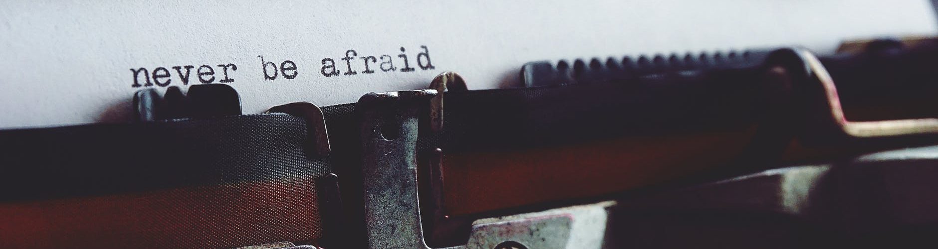 never be afraid on typewriter